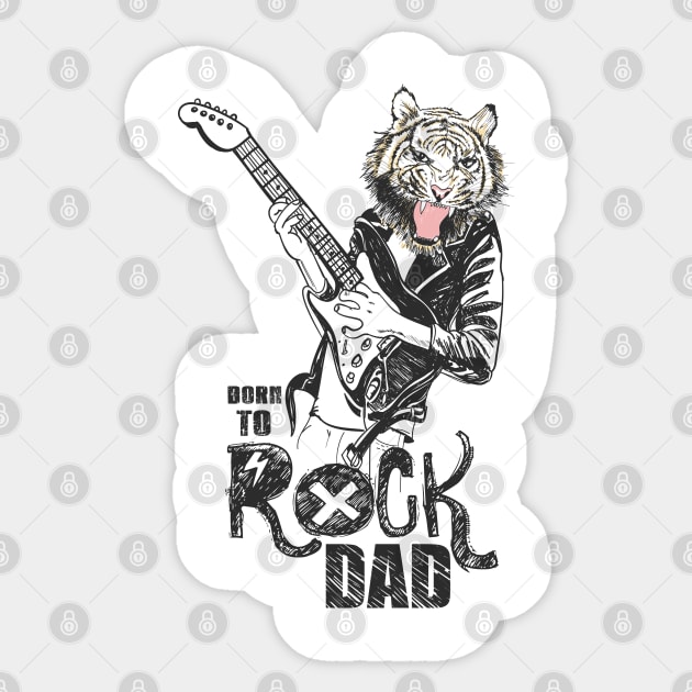 Born to Rock Dad Fathers Day Tiger Humor Sticker by creative